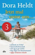 Cover: Jetzt mal unter uns . - Teil 3 - dtv