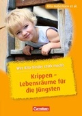 Cover: Was Kita-Kinder stark macht / Krippen - Lebensr&auml;ume f&uuml;r die J&uuml;ngsten - Cornelsen Scriptor