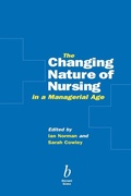 Cover: The Changing Nature of Nursing in a Managerial Age - Wiley