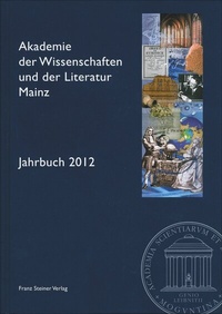 Abbildung von: Akademie der Wissenschaften und der Literatur Mainz - Jahrbuch 63 (2012) - Franz Steiner Verlag