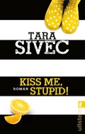 Cover: Kiss Me, Stupid! - Ullstein Taschenbuchverlag