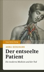 Cover: Der entseelte Patient - Franz Steiner Verlag