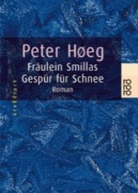 Abbildung von: Fräulein Smillas Gespür für Schnee - Rowohlt Taschenbuch