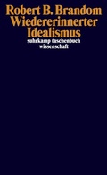 Cover: Wiedererinnerter Idealismus - Suhrkamp