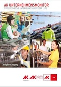 Cover: AK Unternehmensmonitor - Bundeskammer f&uuml;r Arbeiter und Angestellte