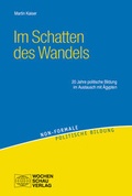 Cover: Im Schatten den politischen Wandels - Wochenschau Verlag