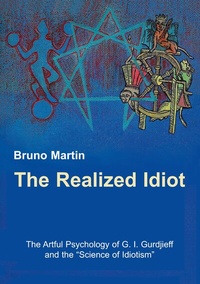 Enlarge image Cover: The Realized Idiot - BoD - Books on Demand