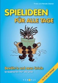 Cover: Spielideen f&uuml;r alle Tage - VERITAS Verlags- und Handelsgesellschaft m.b.H.