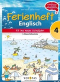 Cover: Ferienheft Englisch 4. Klasse Volksschule - VERITAS Verlags- und Handelsgesellschaft m.b.H.