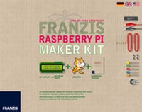 Abbildung von: Franzis Raspberry Pi Maker Kit - FRANZIS GmbH