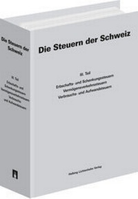Bild vergrößern Bild: Die Steuern der Schweiz - Helbing & Lichtenhahn