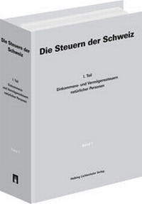 Bild vergrößern Bild: Die Steuern der Schweiz - Helbing & Lichtenhahn
