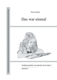 Enlarge image Cover: Das war einmal - BoD - Books on Demand