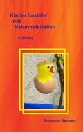 Cover: Kinder basteln mit Naturmaterialien - BoD - Books on Demand