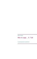 Cover: Wer a Sagt... II. Teil - Books on Demand