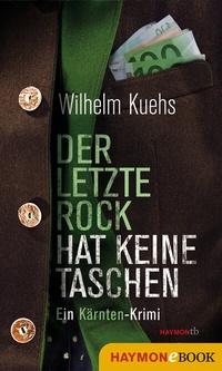 Abbildung von: Der letzte Rock hat keine Taschen - Haymon Verlag