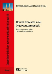 Abbildung von: Aktuelle Tendenzen in der Gegenwartsgermanistik - Peter Lang Verlag