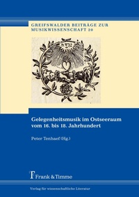 Abbildung von: Gelegenheitsmusik im Ostseeraum vom 16. bis 18. Jahrhundert - Frank & Timme