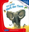 Cover: Die gro&szlig;e Welt der Tiere - FISCHER Sauerl&auml;nder
