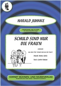 Cover: Schuld sind nur die Frau'n - Cornet B&uuml;hnen- & Musikverlag Heinz Gietz & Co. KG