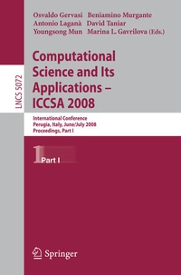 Enlarge image Cover: Computational Science and Its Applications - ICCSA 2008 - Springer