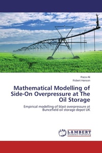 Enlarge image Cover: Mathematical Modelling of Side-On Overpressure at The Oil Storage - LAP Lambert Academic Publishing
