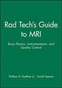 Cover: Rad Tech's Guide to MRI - Wiley