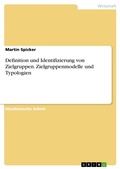 Cover: Definition und Identifizierung von Zielgruppen. Zielgruppenmodelle und Typologien - GRIN Verlag
