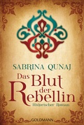 Cover: Das Blut der Rebellin - Goldmann