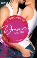 Cover: Driven. Geliebt - Heyne