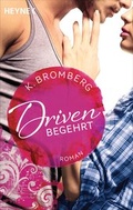 Cover: Driven. Begehrt - Heyne