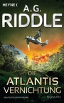 Cover: Die Atlantis-Vernichtung - Heyne