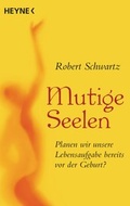 Cover: Mutige Seelen - Heyne