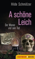 Cover: A sch&ouml;ne Leich - Haymon Verlag