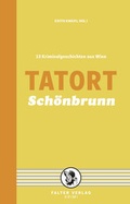 Cover: Tatort Sch&ouml;nbrunn - Falter Verlag