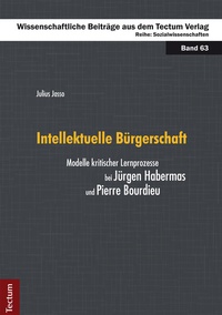 Abbildung von: Intellektuelle Bürgerschaft - Tectum Wissenschaftsverlag
