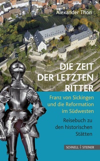 Enlarge image Cover: Die Zeit der letzten Ritter - Schnell & Steiner