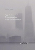 Cover: Opportunismus und Sensemaking in der Unternehmenskrise - Logos Berlin