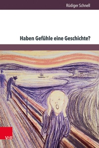 Abbildung von: Haben Gefühle eine Geschichte? - Brill Deutschland