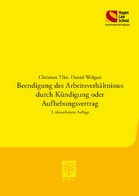 Abbildung von: Beendigung des Arbeitsverhältnisses durch Kündigung oder Aufhebungsvertrag - Berliner Wissenschafts-Verlag