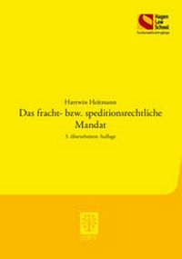 Abbildung von: Das fracht- bzw. speditionsrechtliche Mandat - Berliner Wissenschafts-Verlag