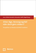 Cover: Silver-Age, Versorgungsfall oder doch ganz anders? - Nomos
