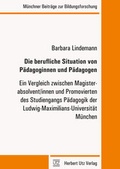 Cover: Die berufliche Situation von P&auml;dagoginnen und P&auml;dagogen - utzverlag GmbH