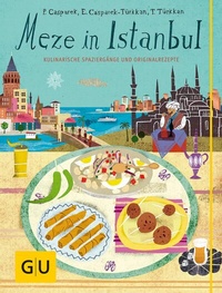 Abbildung von: Meze in Istanbul - Gräfe und Unzer