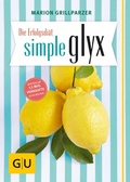 Cover: Die Erfolgsdi&auml;t simple glyx - Gr&auml;fe und Unzer