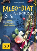 Cover: Paleo-Di&auml;t f&uuml;r Einsteiger - Gr&auml;fe und Unzer