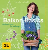 Abbildung von: Balkon Basics - Gräfe und Unzer