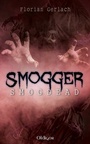 Cover: Smogger 3 - Smogdead - Andrea Wölk
