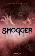 Cover: Smogger 3 - Smogdead - Andrea W&ouml;lk