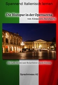 Cover: Die Blutspur in der Opernarena - Sprachkurs Italienisch-Deutsch A2 - MainBook